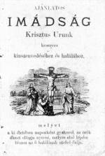 110. Ponyvacmlap. Buda, 1877. Bag Mrton s fia nyomdja. A nagybernyi alapimdsg („Nzretbeli Jzus...” – lsd Erdlyi Zsuzsanna: 